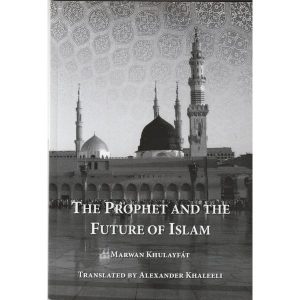 THE PROPHET AND THE FUTURE OF ISLAM. (106C)