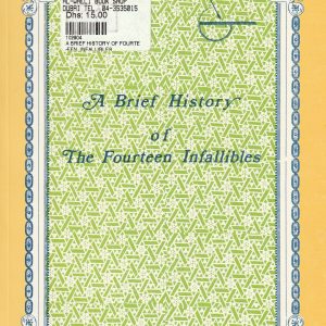 A BRIEF HISTORY OF THE FOURTEEN INFALLIBLES