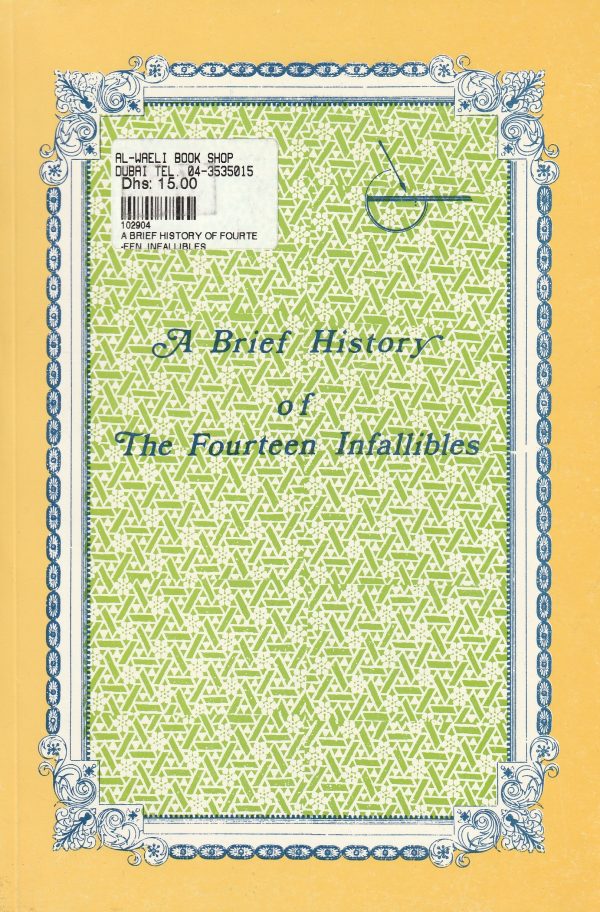 A BRIEF HISTORY OF THE FOURTEEN INFALLIBLES