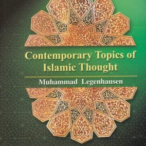 CONTEMPORARY TOPICS OF ISLAMIC THOUGHT