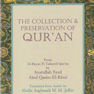 THE COLLECTION & PRESERVATION OF QURAN