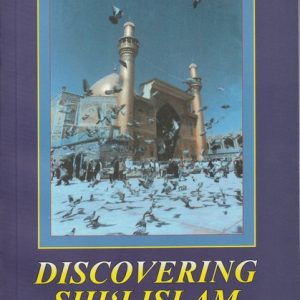 DISCOVERING SHI'I ISLAM