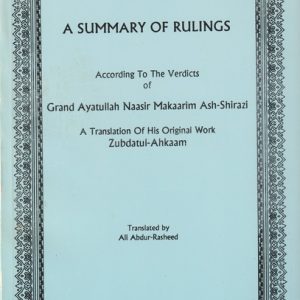 A SUMMARY OF RULINGS. Ayatullah Makarim Shirazi